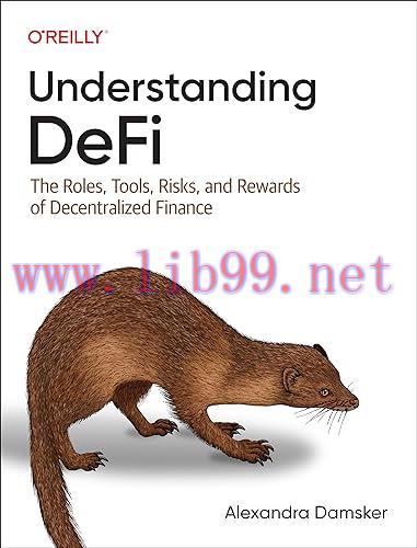 [FOX-Ebook]Understanding DeFi: The Roles, Tools, Risks, and Rewards of Decentralized Finance