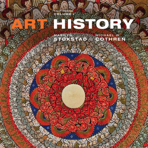 Art History, Volume 1, 6th Edition by Marilyn Stokstad
