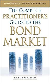 (PDF)The Complete Practitioner&rsquo;s Guide to the Bond Market (McGraw-Hill Finance & Investing) 1st...