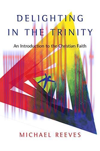 (PDF)Delighting in the Trinity: An Introduction to the Christian Faith