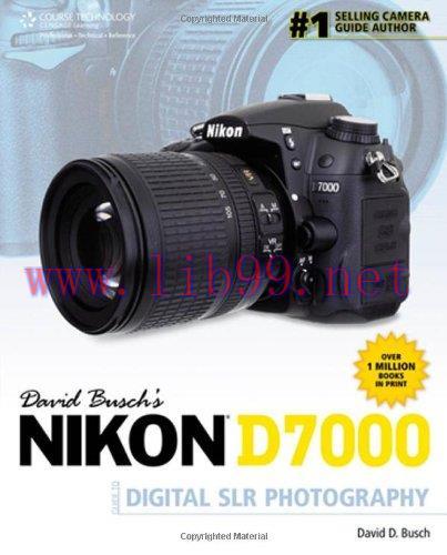 [FOX-Ebook]David Busch's Nikon D7000 Guide to Digital SLR Photography
