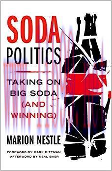 Soda Politics: Taking on Big Soda (And Winning) 1st Edition,