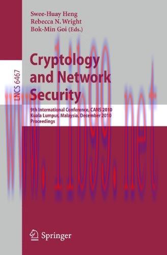 [FOX-Ebook]Cryptology and Network Security: 9th International Conference, CANS 2010, Kuala Lump...
