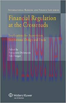 (PDF)Financial Regulation at the Crossroads: Implications for Supervision, Institutional Design...