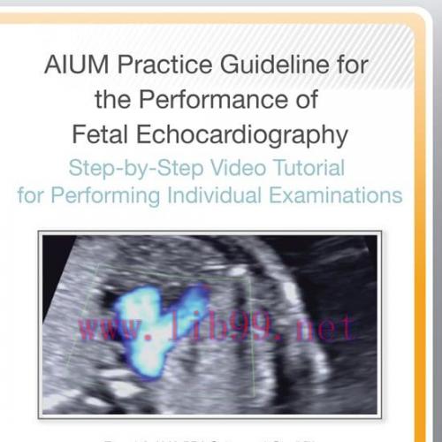 [AME]AIUM Fetal Echocardiography Guideline Tutorial (CME VIDEOS)