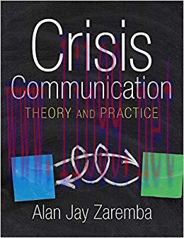 Crisis Communication: Theory and Practice 1st Edition,