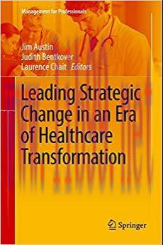 (PDF)Leading Strategic Change in an Era of Healthcare Transformation (Management for Profession...