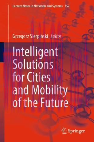 Intelligent Solutions for Cities and Mobility of the Future