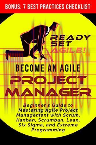 [FOX-Ebook]Become an Agile Project Manager: Beginner&rsquo;s Guide to Mastering Agile Project Managem...