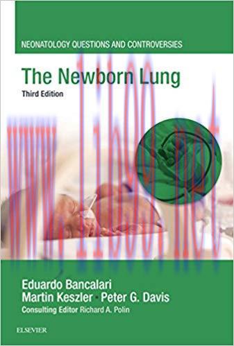 [AME]The Newborn Lung: Neonatology Questions and Controversies (Neonatology: Questions & Contro...