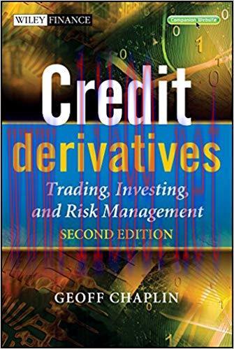 (PDF)Credit Derivatives: Trading, Investing, and Risk Management (The Wiley Finance Series Book...