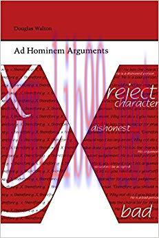 Ad Hominem Arguments (Studies Rhetoric & Communicati) First Edition,