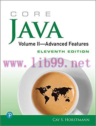 Core Java, Volume II&ndash;Advanced Features 11th Edition,