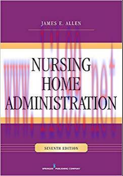(PDF)Nursing Home Administration, Seventh Edition 7th Edition