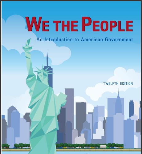(Test Bank)We The People 12th Edition by Thomas Patterson.zip