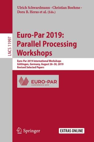 Euro-Par 2019 Parallel Processing Workshops