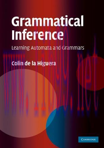 [FOX-Ebook]Grammatical Inference: Learning Automata and Grammars