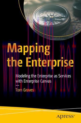 [FOX-Ebook]Mapping the Enterprise: Modeling the Enterprise as Services with Enterprise Canvas