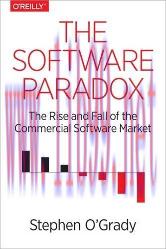 [FOX-Ebook]The Software Paradox: The Rise and Fall of the Commercial Software Market