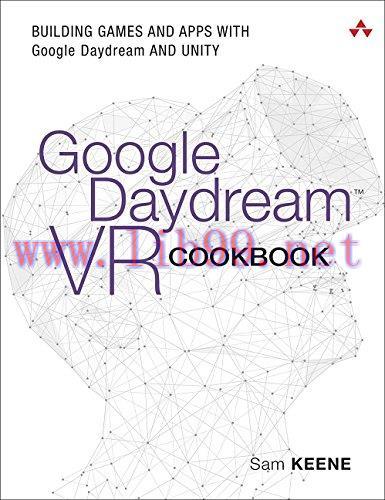 [FOX-Ebook]Google Daydream VR Cookbook: Building Games and Apps with Google Daydream and Unity