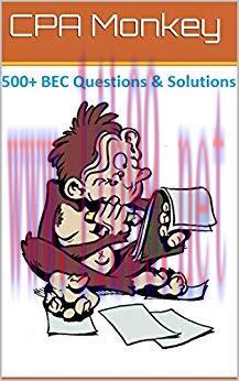 (PDF)CPA Monkey – 500+ Multiple Choice Questions for Business Enviroment & Concepts (BEC) 2018-...