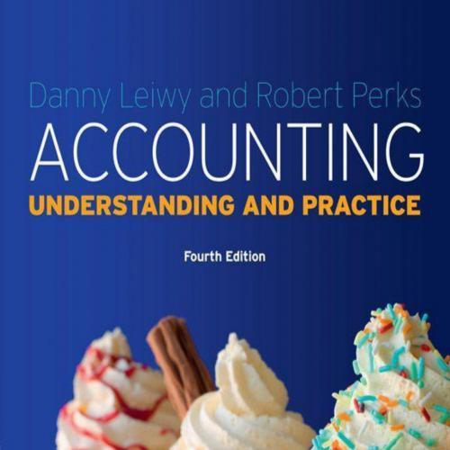 ACCOUNTING UNDERSTANDING AND PRACTICE4th Edition by LEIWY