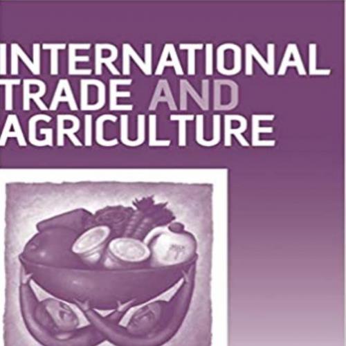 International Trade and Agriculture 1st edition