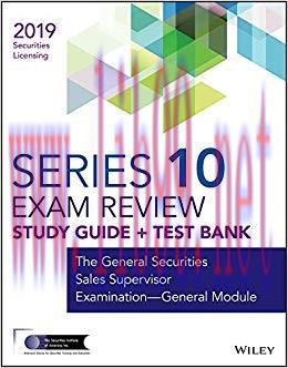 (PDF)Wiley Series 10 Securities Licensing Exam Review 2019 + Test Bank: The General Securities ...