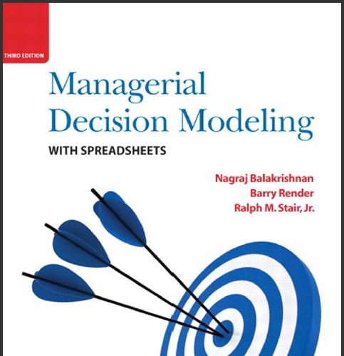 (Test Bank)Managerial Decision Modeling with Spreadsheets 3e by Balakrishnan.zip