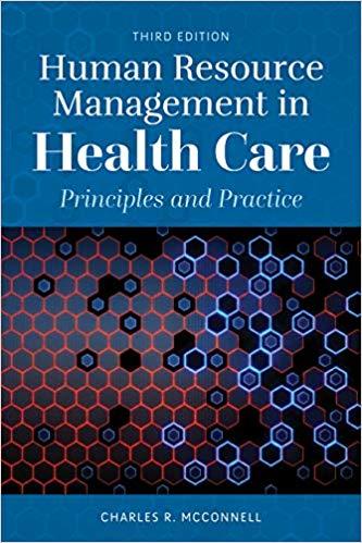 Human Resource Management in Health Care Principles and Practice 3rd Edition