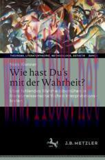 [PDF]Wie hast Du&rsquo;s mit der Wahrheit?: &Uuml;ber fehlendes Wahrheitsbem&uuml;hen in literaturwissenschaftl...