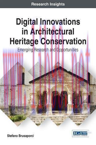 [FOX-Ebook]Digital Innovations in Architectural Heritage Conservation: Emerging Research and Op...