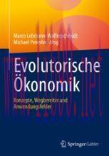 [PDF]Evolutorische &Ouml;konomik: Konzepte, Wegbereiter und Anwendungsfelder
