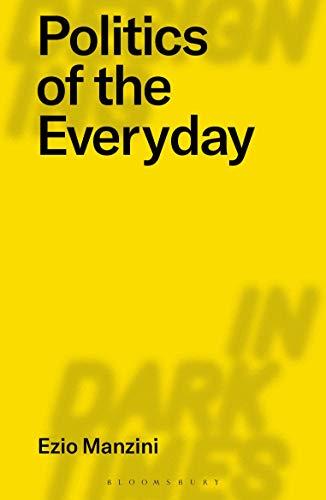 (PDF)Politics of the Everyday (Designing in Dark Times)