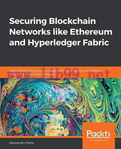 [FOX-Ebook]Securing Blockchain Networks like Ethereum and Hyperledger Fabric