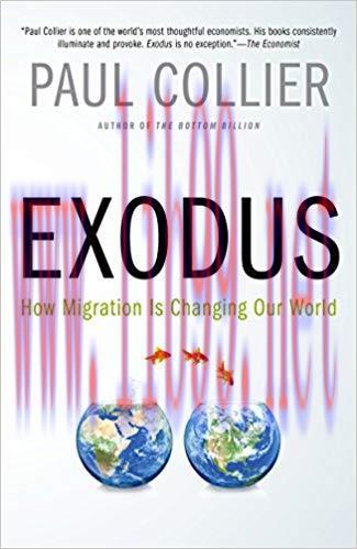 Exodus: How Migration is Changing Our World Reprint Edition,