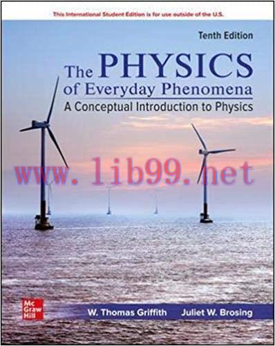 [PDF]ISE EBook Physics of Everyday Phenomena A Conceptual Introduction to Physics 10E