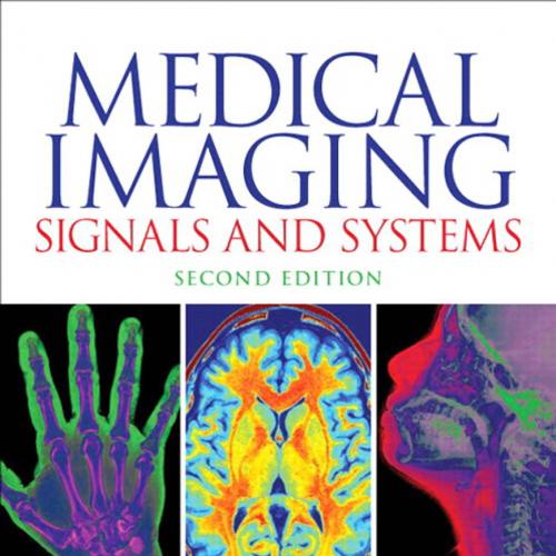 Medical Imaging Signals and Systems 2nd Edition by Jerry L. Prince