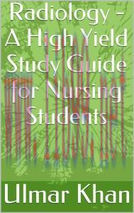 [AME]Radiology - A High Yield Study Guide for Nursing Students (EPUB)