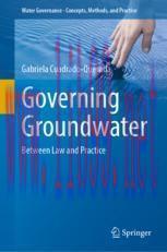 [PDF]Governing Groundwater : Between Law and Practice