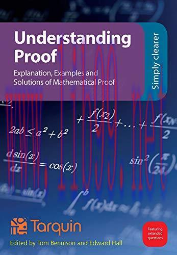 [FOX-Ebook]Understanding Proof: Explanation, Examples and Solutions of Mathematical Proof