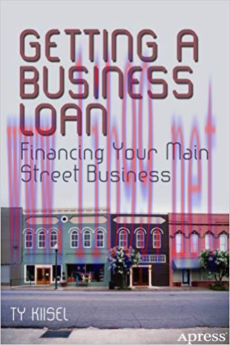 (PDF)Getting a Business Loan: Financing Your Main Street Business 1st ed. Edition