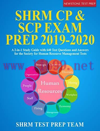 SHRM CP & SCP Exam Prep 2019-2020: A 2-in-1 Study Guide with 640 Test Questions and Answers for...