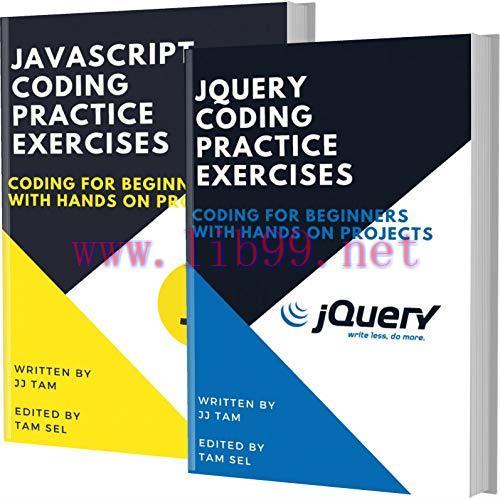 [FOX-Ebook]Jquery And Javascript Coding Practice Exercises: Coding For Beginners
