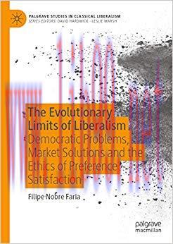 (PDF)The Evolutionary Limits of Liberalism: Democratic Problems, Market Solutions and the Ethic...