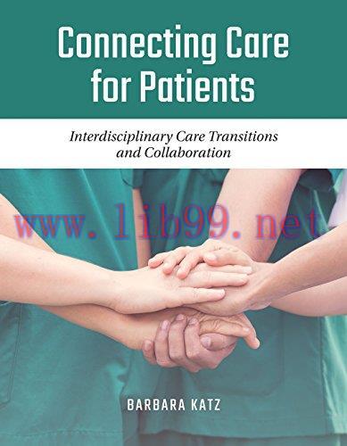 [AME]Connecting Care for Patients: Interdisciplinary Care Transitions and Collaboration