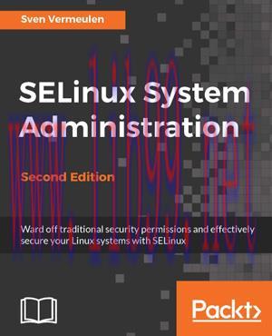 [SAIT-Ebook]SELinux System Administration, 2nd Edition