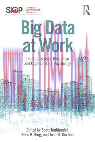 [FOX-Ebook]Big Data at Work: The Data Science Revolution and Organizational Psychology