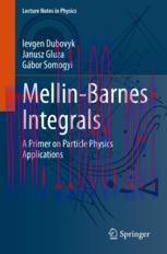 [PDF]Mellin-Barnes Integrals: A Primer on Particle Physics Applications