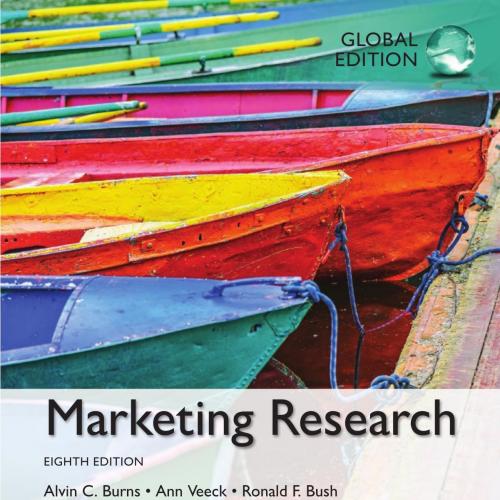 Marketing Research, 8th Global Edition by Alvin C. Burns